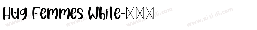 Hug Femmes White字体转换